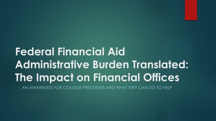 federal financial aid administrative burden