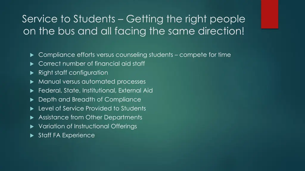 service to students getting the right people