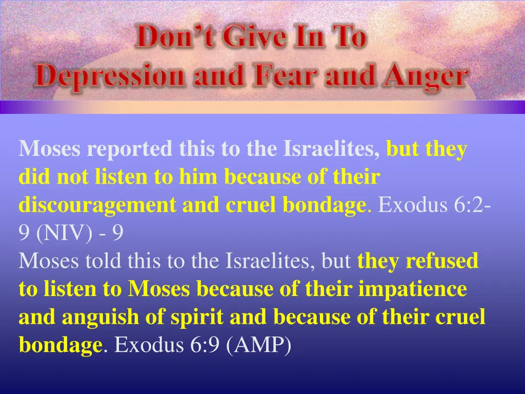 moses reported this to the israelites but they