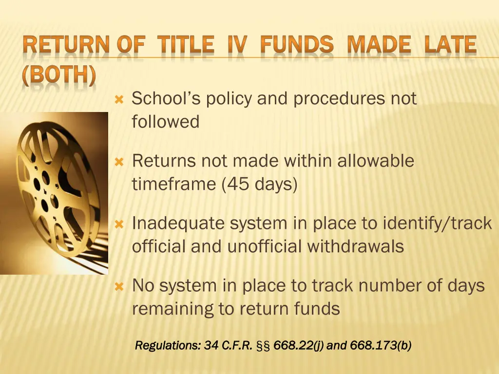 return of title iv funds made late return