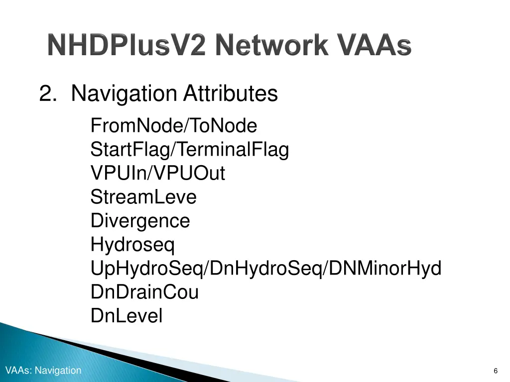 2 navigation attributes fromnode tonode startflag