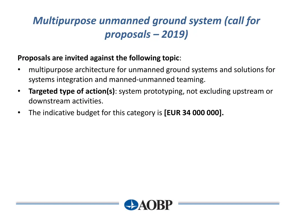 multipurpose unmanned ground system call