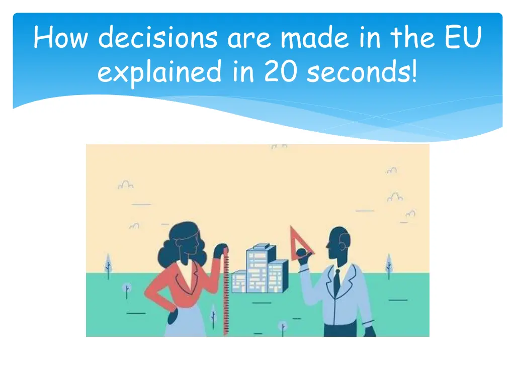 how decisions are made in the eu explained