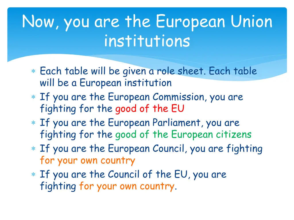 now you are the european union institutions