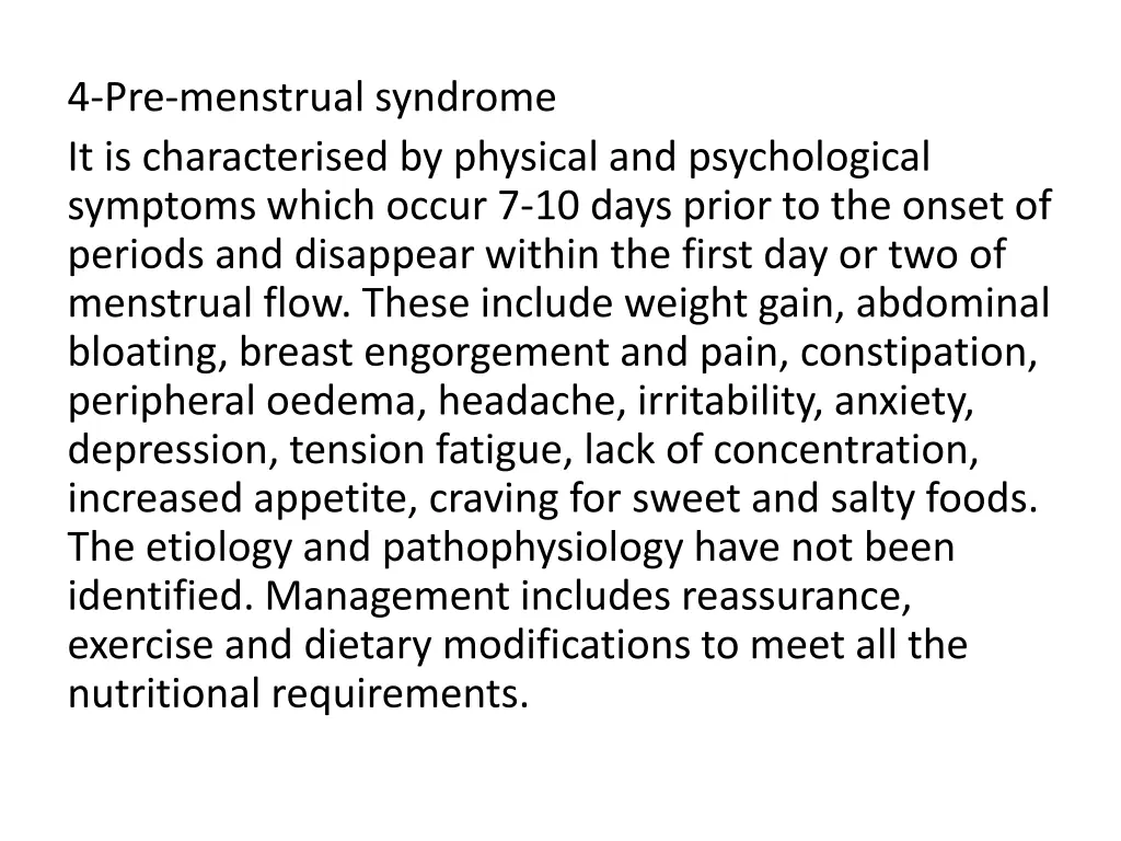 4 pre menstrual syndrome it is characterised