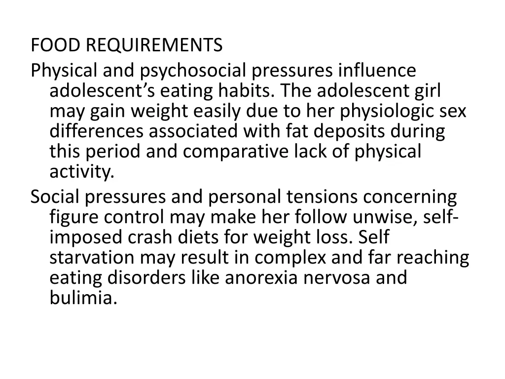 food requirements physical and psychosocial