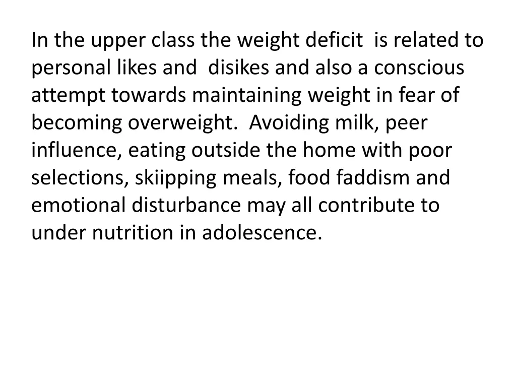 in the upper class the weight deficit is related