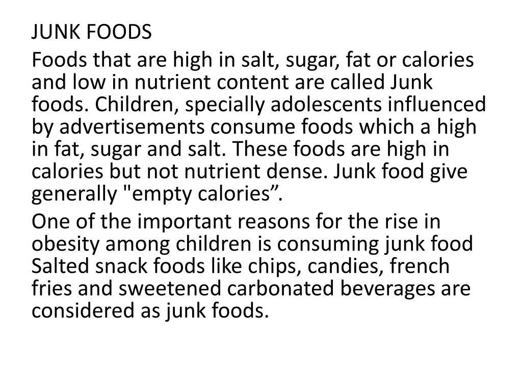 junk foods foods that are high in salt sugar