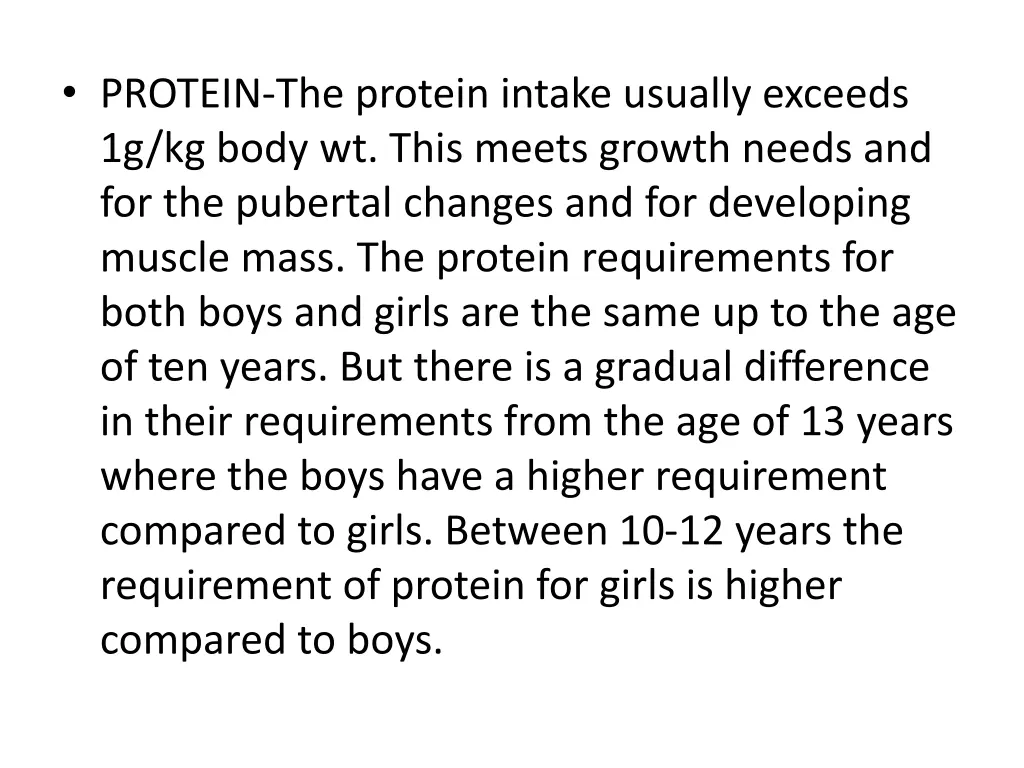 protein the protein intake usually exceeds