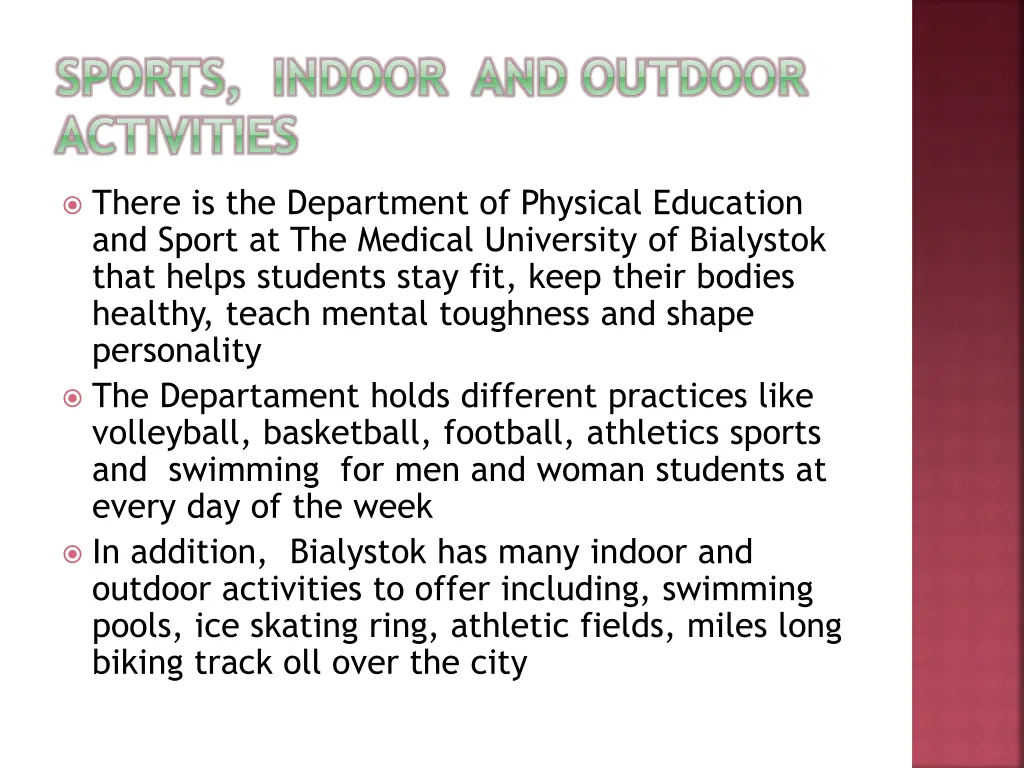 sports indoor and outdoor activities