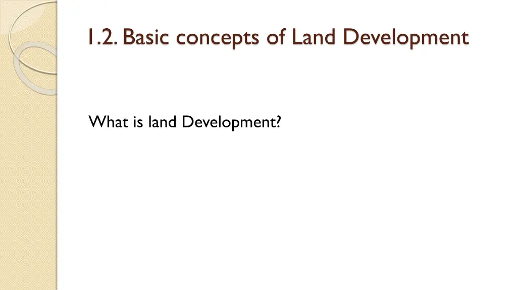 1 2 basic concepts of land development