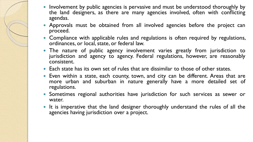 involvement by public agencies is pervasive