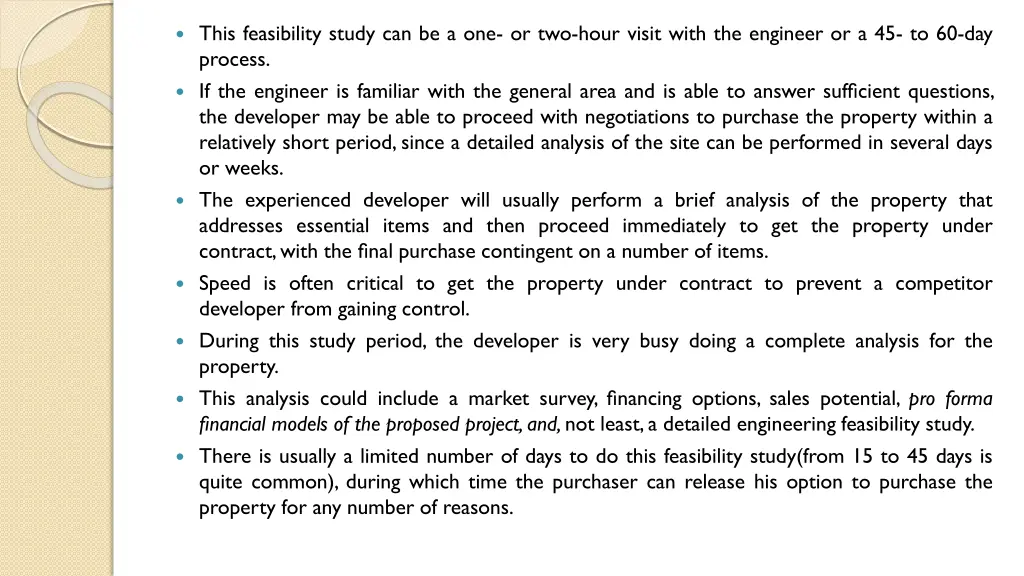 this feasibility study can be a one or two hour