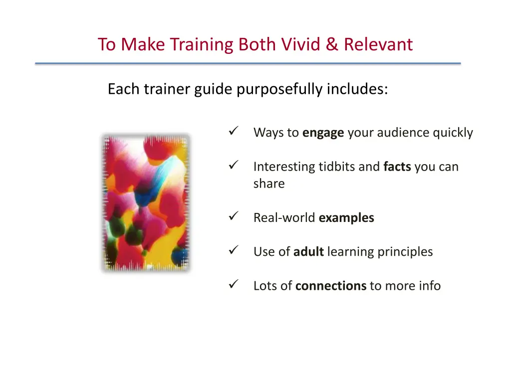 to make training both vivid relevant