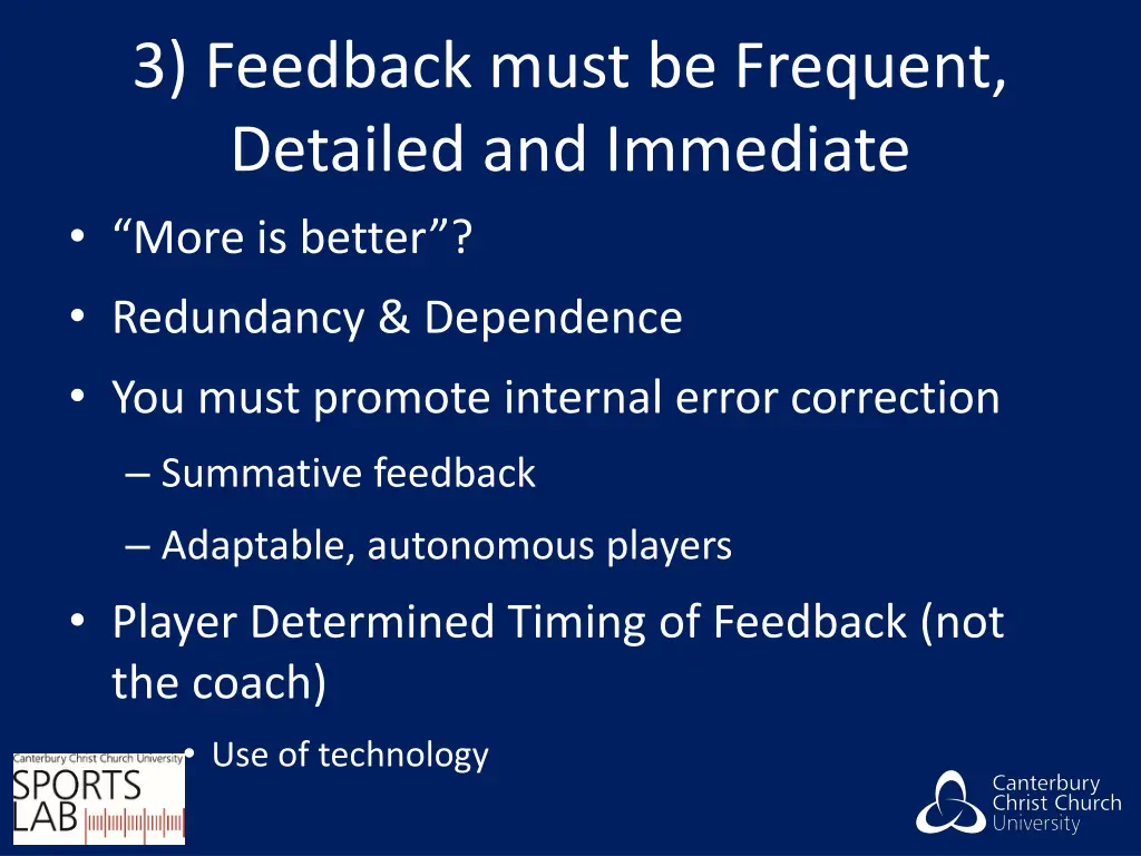 3 feedback must be frequent detailed