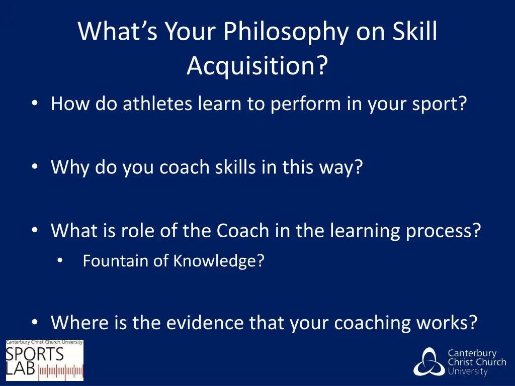 what s your philosophy on skill acquisition