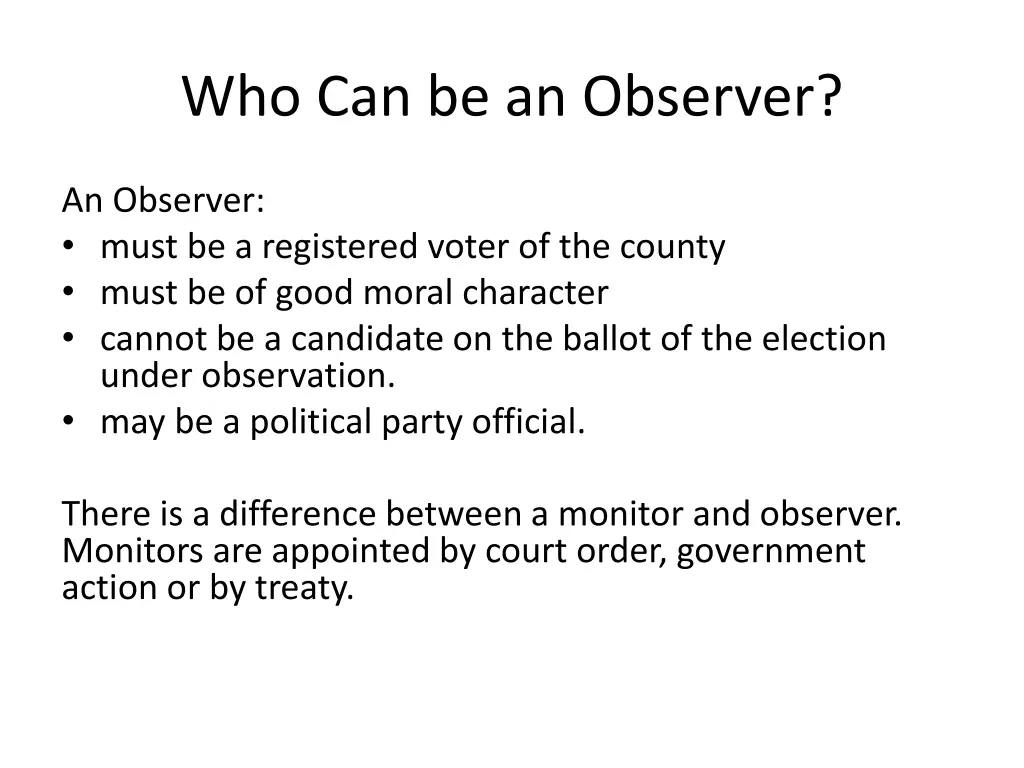 who can be an observer