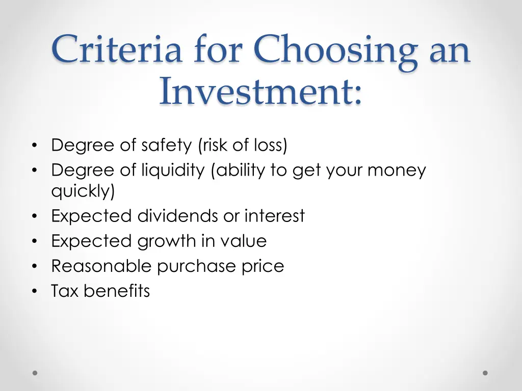 criteria for choosing an investment