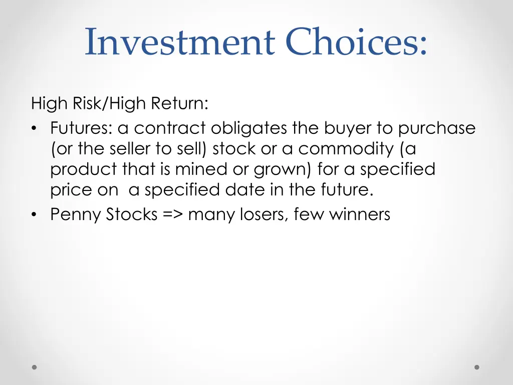 investment choices