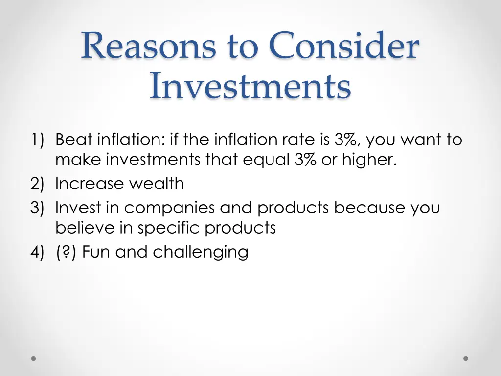 reasons to consider investments