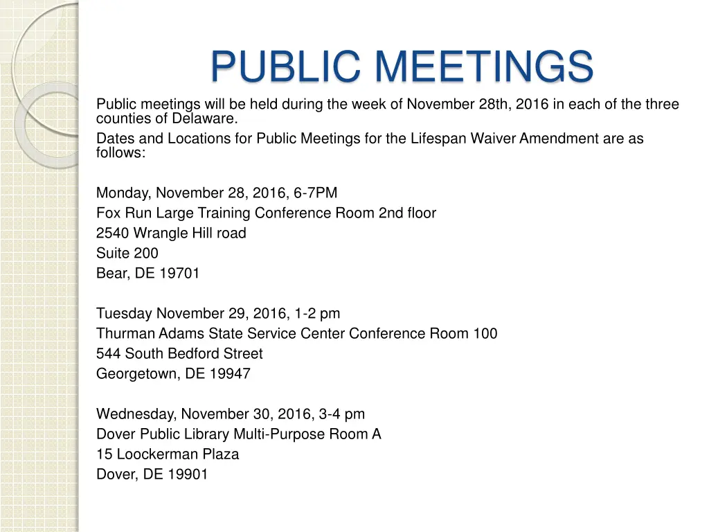public meetings public meetings will be held