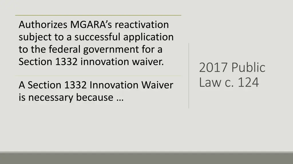 authorizes mgara s reactivation subject
