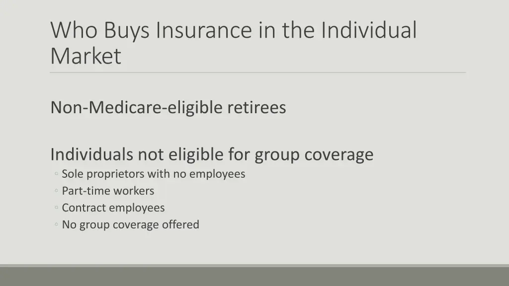 who buys insurance in the individual market