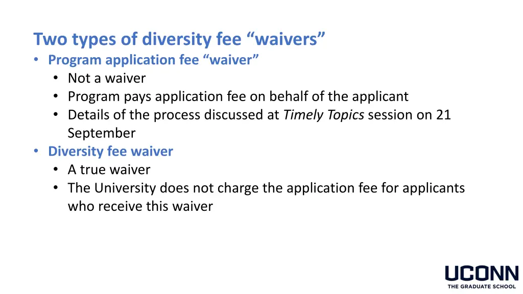 two types of diversity fee waivers program