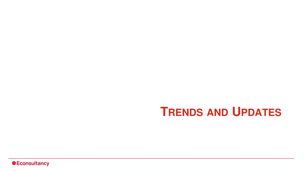 t rends and u pdates