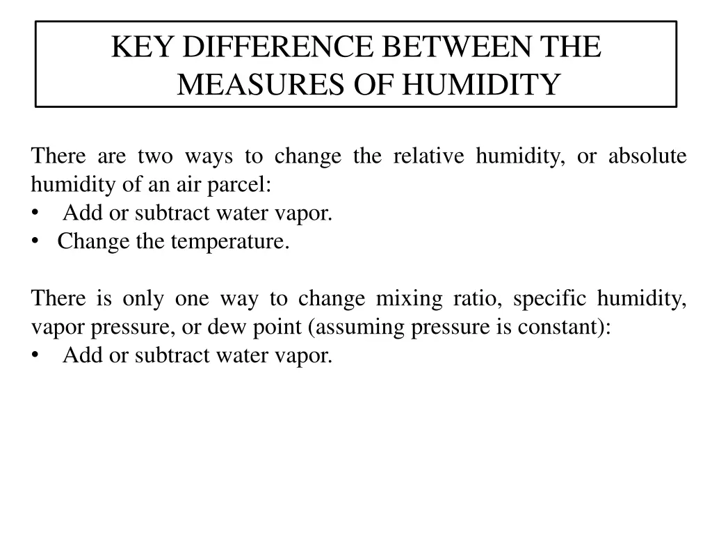 key difference between the measures of humidity