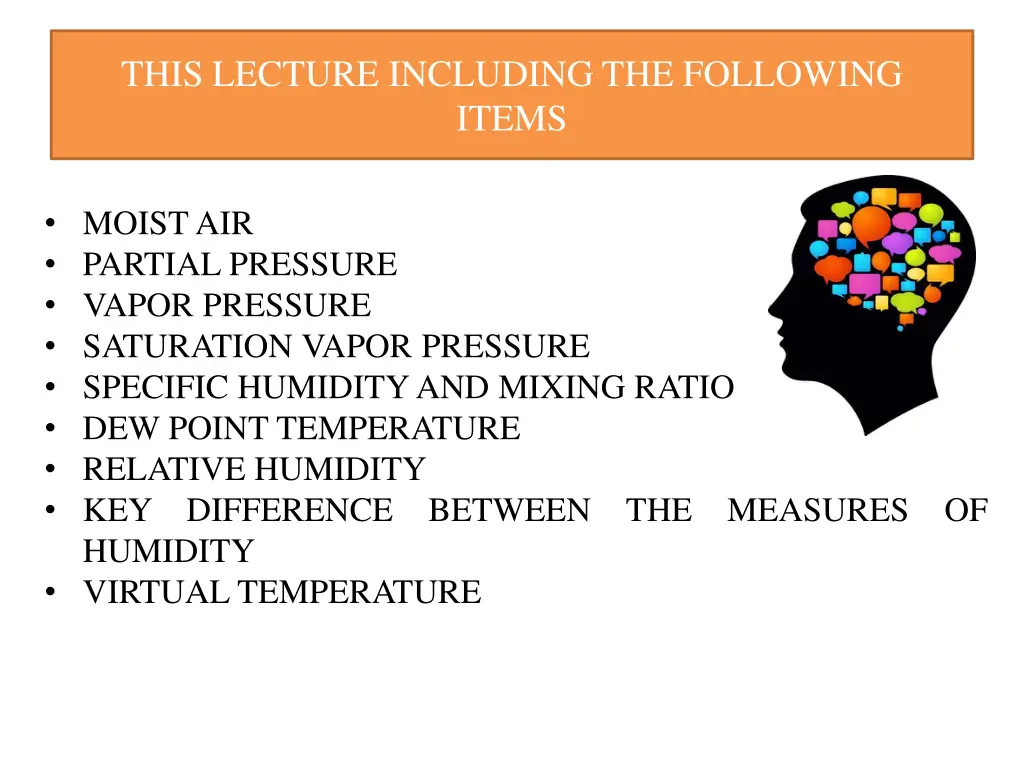 this lecture including the following items