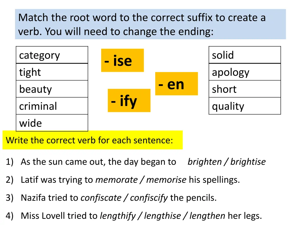 match the root word to the correct suffix