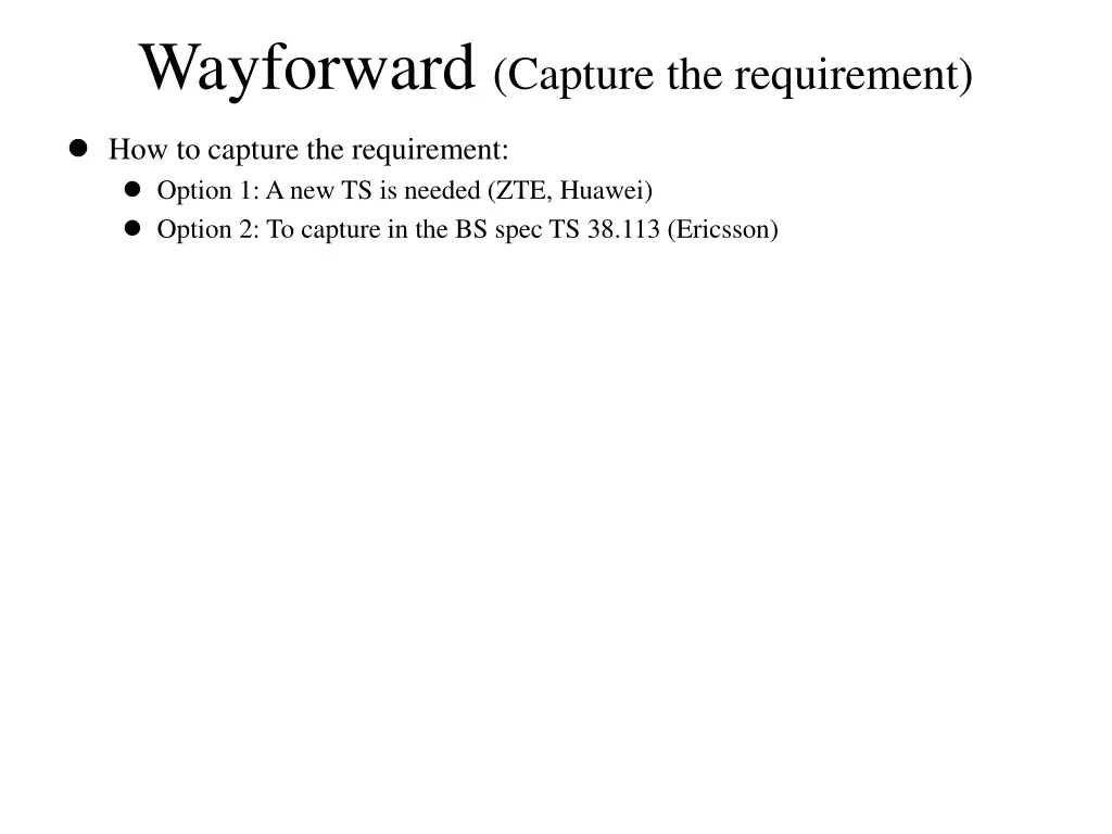 wayforward capture the requirement