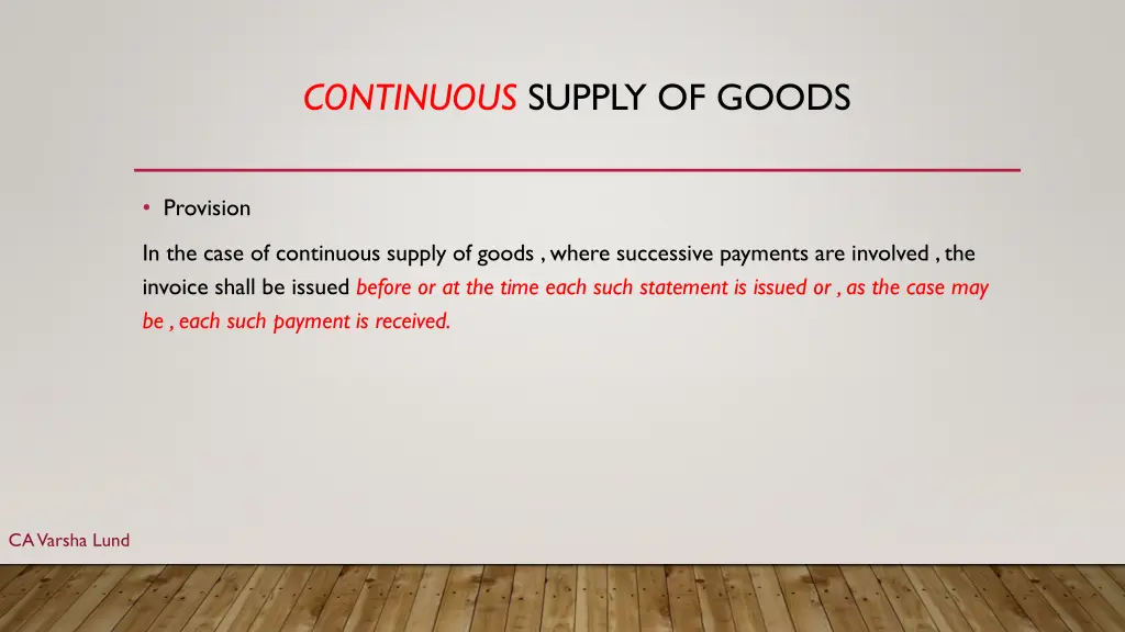 continuous supply of goods