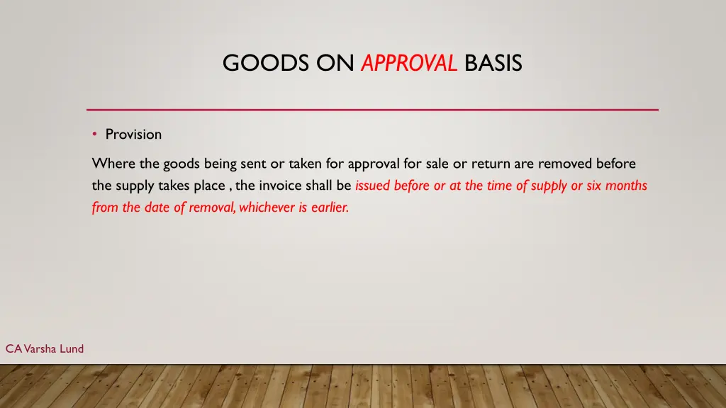 goods on approval basis