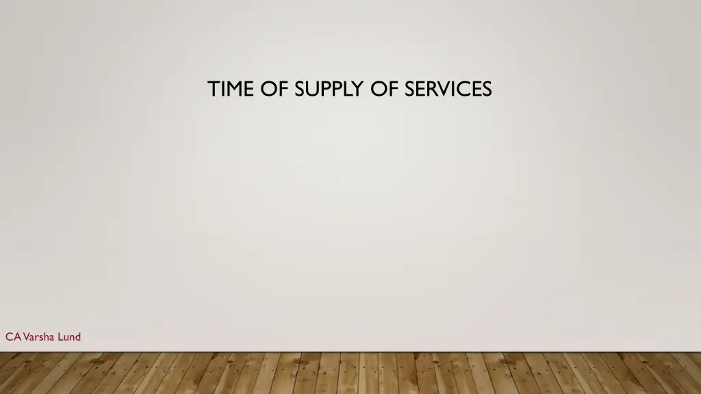 time of supply of services