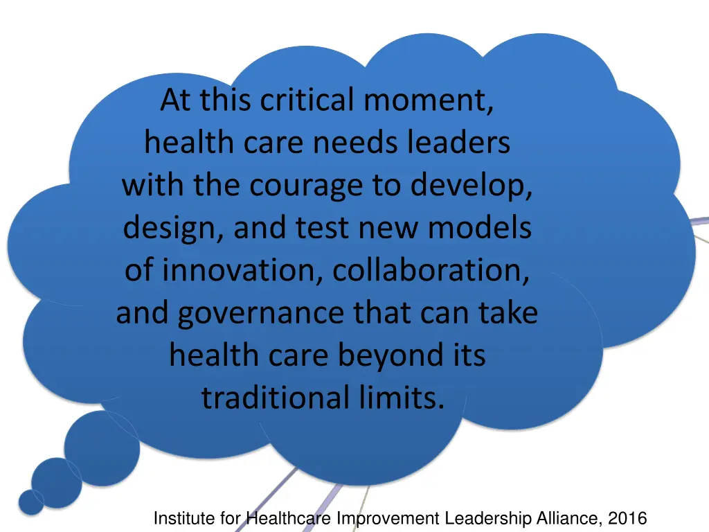 at this critical moment health care needs leaders