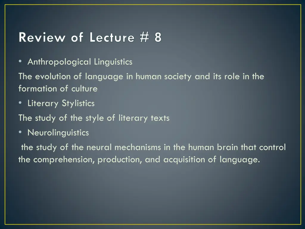 review of lecture 8