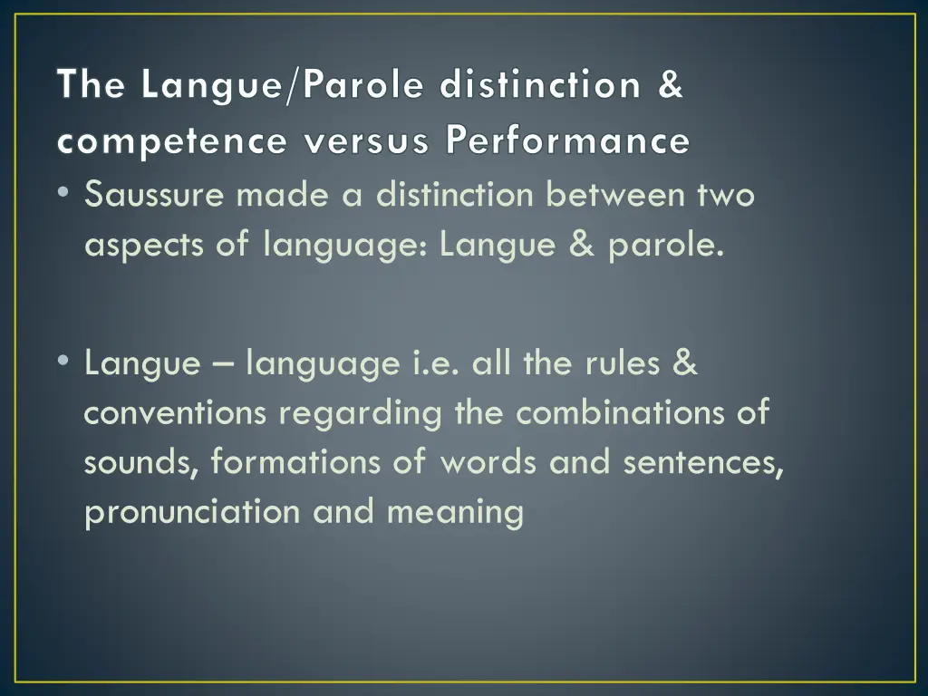 the langue parole distinction competence versus
