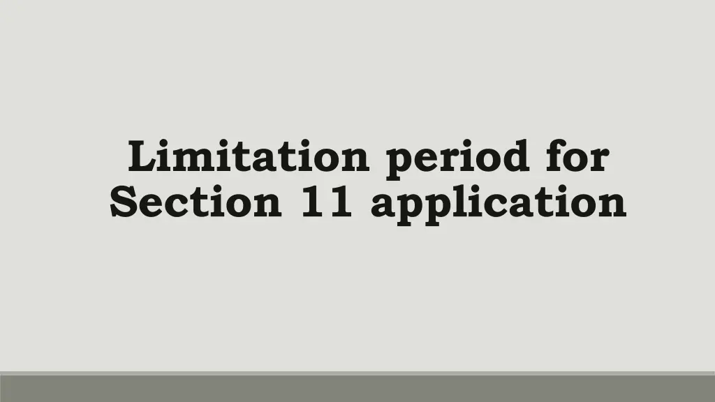 limitation period for section 11 application