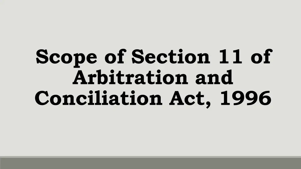 scope of section 11 of arbitration
