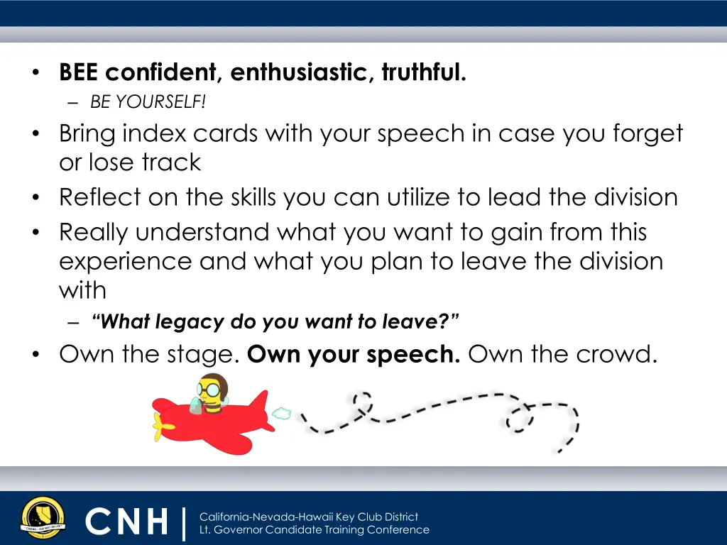 bee confident enthusiastic truthful be yourself