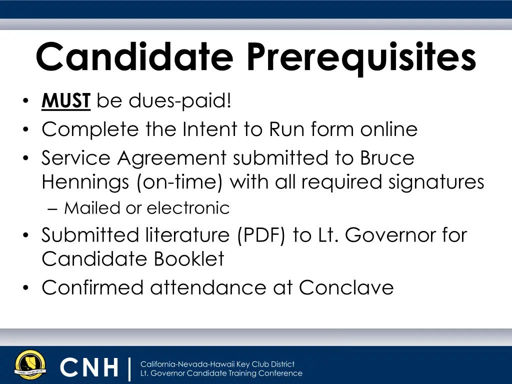 candidate prerequisites must be dues paid