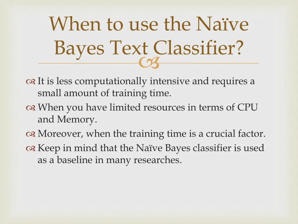when to use the na ve bayes text classifier