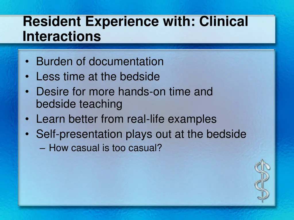 resident experience with clinical interactions