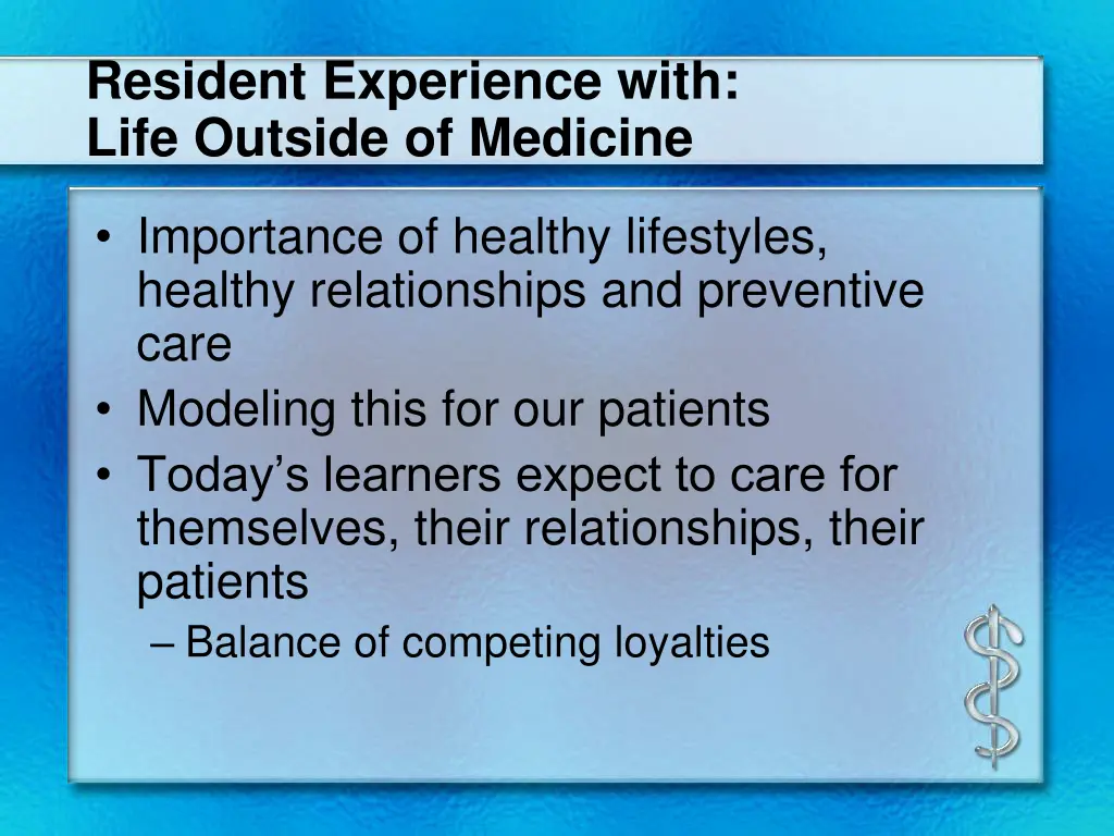 resident experience with life outside of medicine