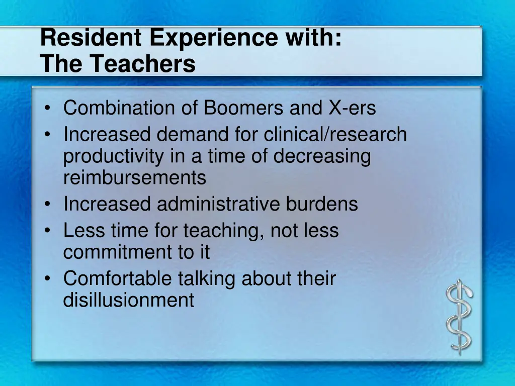 resident experience with the teachers