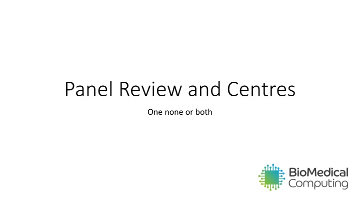 panel review and centres