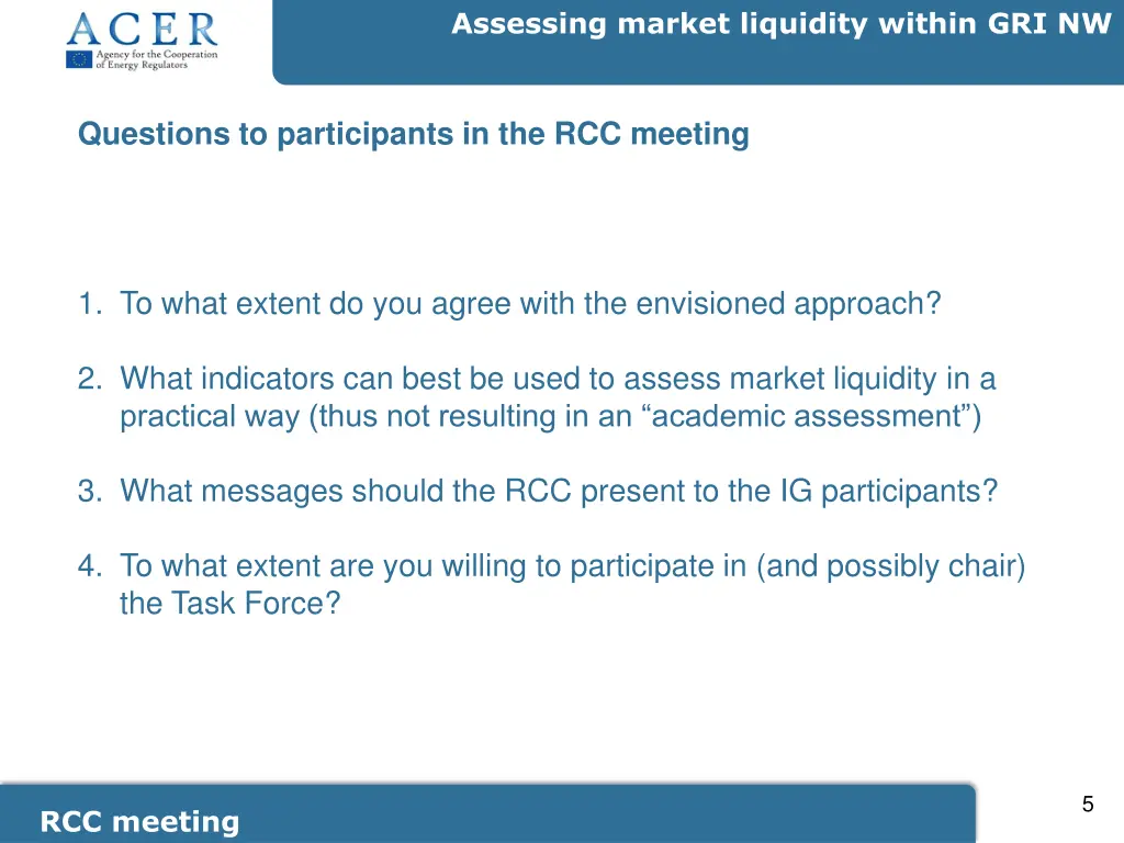 assessing market liquidity within gri nw 4