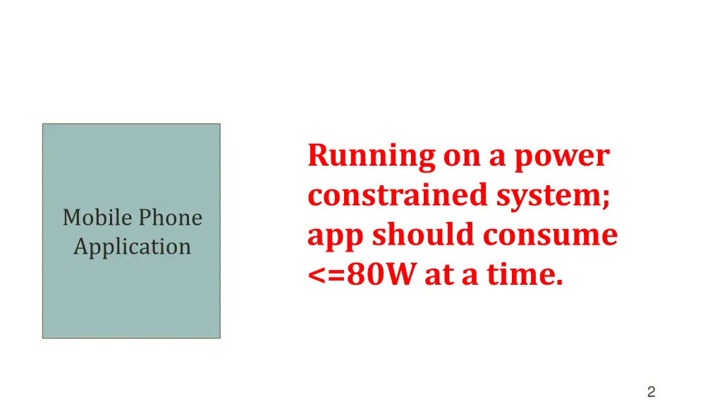 running on a power constrained system app should